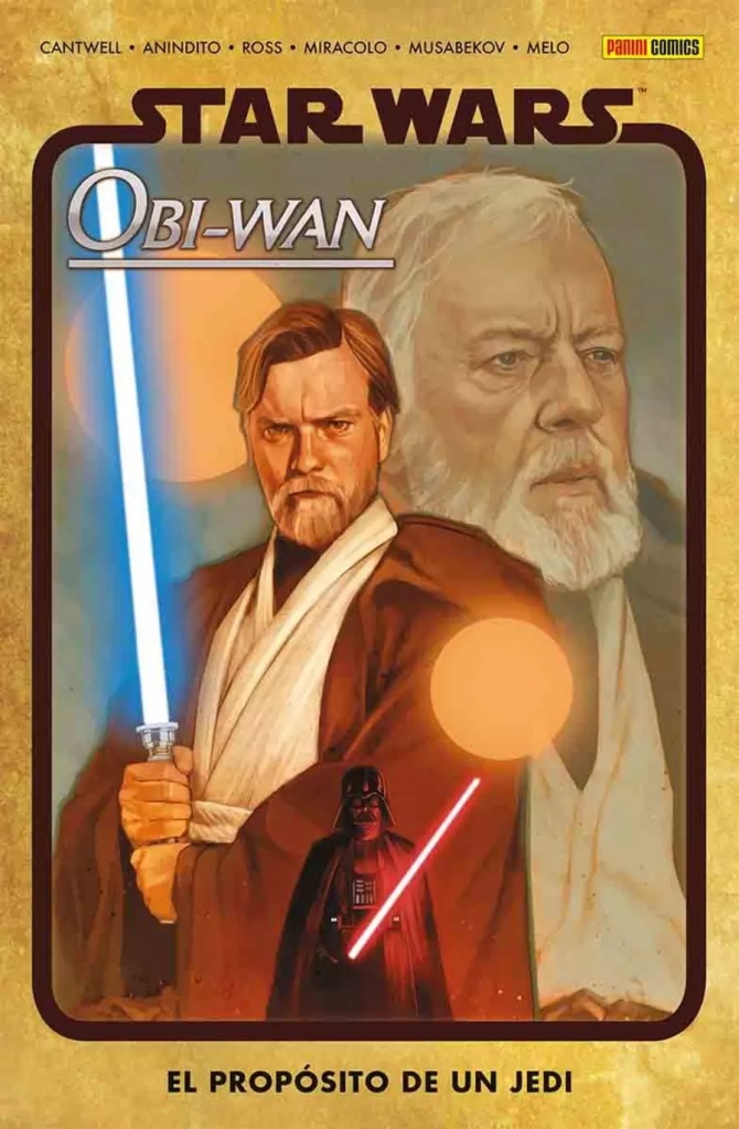 Portada de "Obi-Wan: El Propósito de un Jedi" mostrando en primer plano a Obi-Wan de Episodio III, en el fondo, Obi-Wan de la trilogía original y abajo al centro, Darth Vader blandiendo su sable rojo.