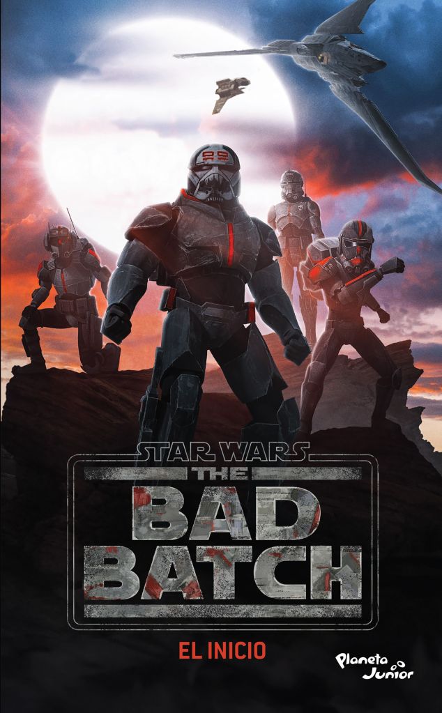 Portada de "The Bad Batch: El Inicio", mostrando al grupo sobre un promontorio mientras la Marauder y otra nave sobrevuelan la escena.
